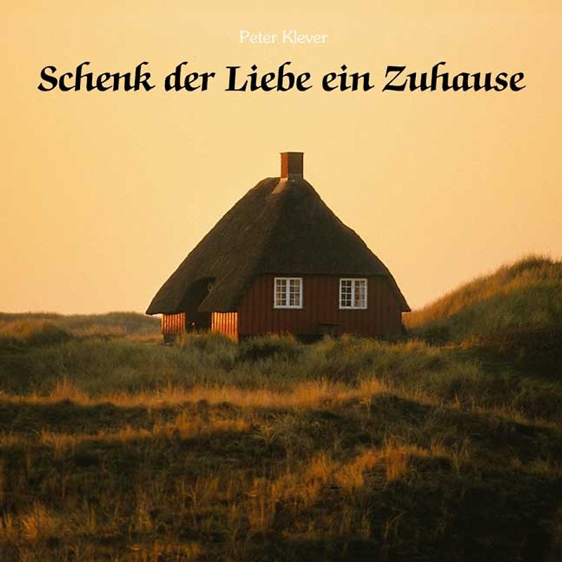 Schenk der Liebe ein Zuhause