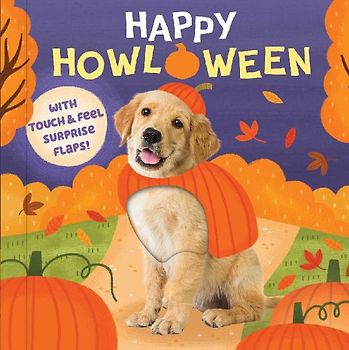 Happy Howloween (with Touch & Feel Surprise Flaps!)