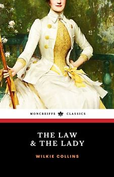 The Law and the Lady: The 1875 Victorian Detective Classic (Annotated)