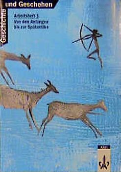 Geschichte und Geschehen. Bisherige Ausgaben / Für alle Bundesländer. Schülerarbeitsheft