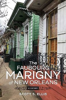 The Faubourg Marigny of New Orleans