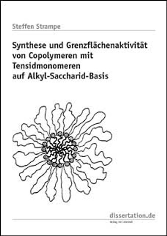 Synthese und Grenzflächenaktivität von Copolymeren mit Tensidmonomeren auf Alkyl-Saccharid-Basis