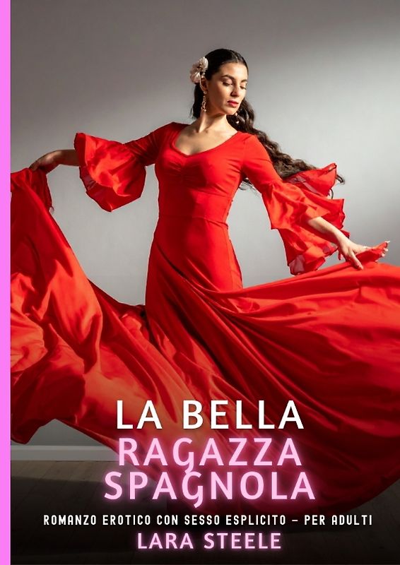 La Bella Ragazza Spagnola