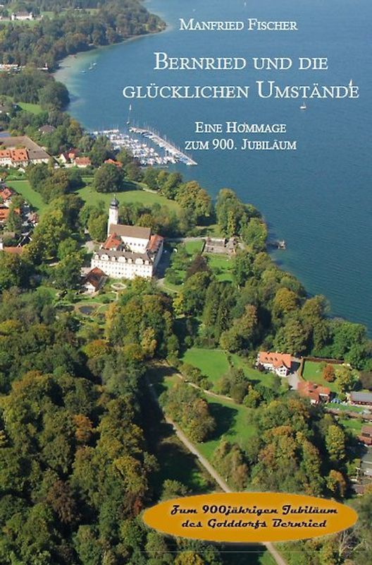 Bernried und die glücklichen Umstände