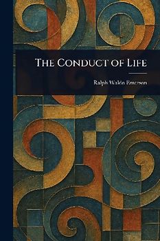 The Conduct of Life