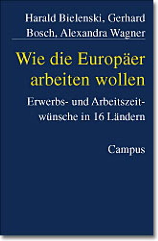 Wie die Europäer arbeiten wollen