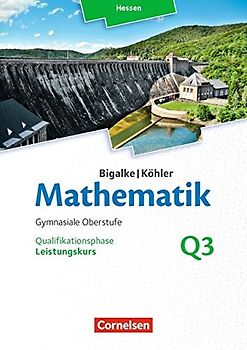 Bigalke/Köhler: Mathematik - Hessen - Ausgabe 2016 - Leistungskurs 3. Halbjahr