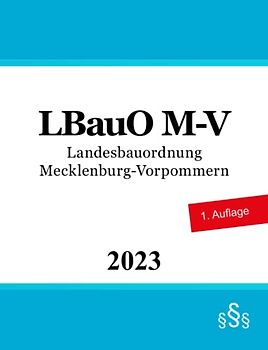 Landesbauordnung Mecklenburg-Vorpommern - LBauO M-V