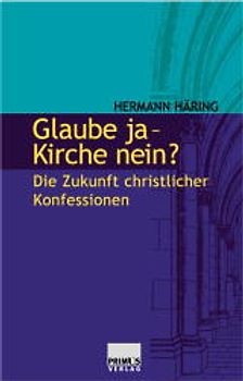 Glaube ja - Kirche nein?
