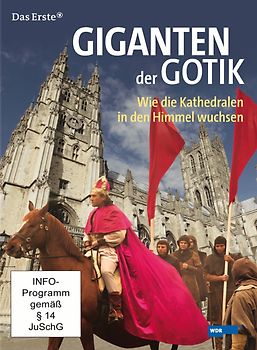 Giganten der Gotik - Wie die Kathedralen in den Himmel wuchsen (1 DVD, Länge: ca. 89 Minuten) DVD