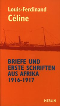 Briefe und erste Schriften aus Afrika 1916-1917