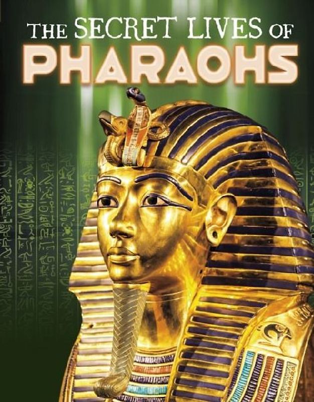 The Secret Lives of Pharaohs