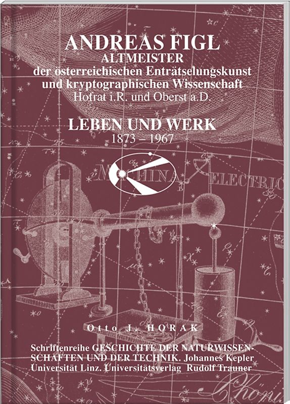 Andreas Figl - Leben und Werk 1873-1967