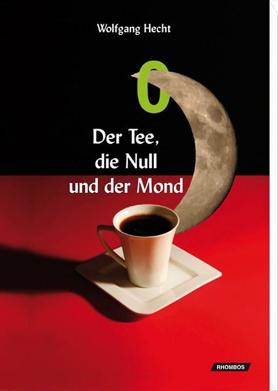 Der Tee, die Null und der Mond
