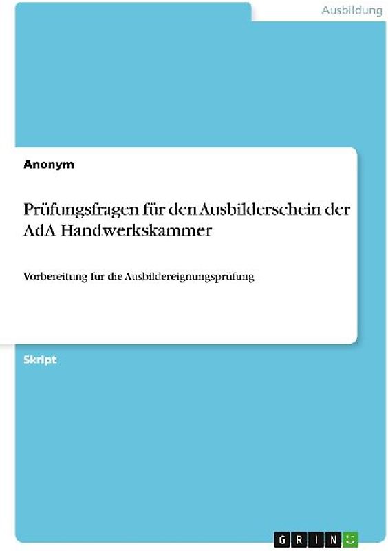 Prüfungsfragen für den Ausbilderschein der AdA Handwerkskammer