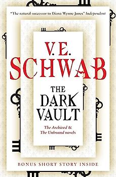 The Dark Vault: The Archived and the Unbound Novels
