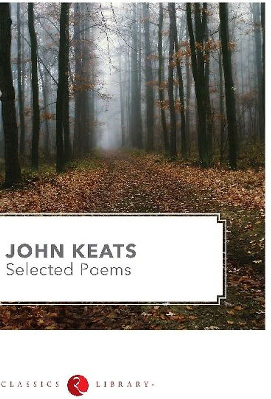 SELECTED POEMS (JOHN KEATS)