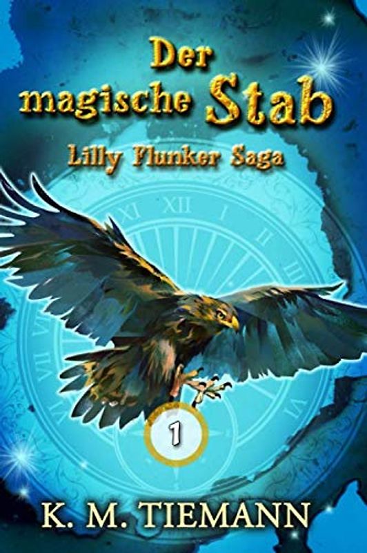 Der magische Stab – Lilly Flunker Saga 1