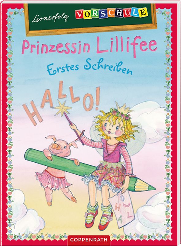Lernerfolg Vorschule: Prinzessin Lillifee - Erstes Schreiben