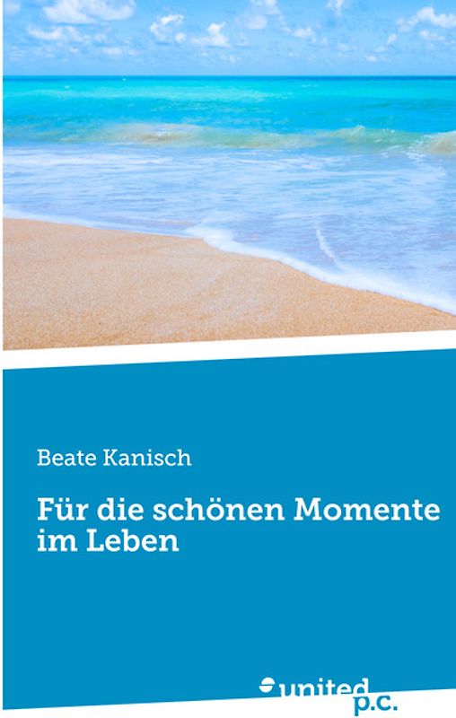 Für die schönen Momente im Leben