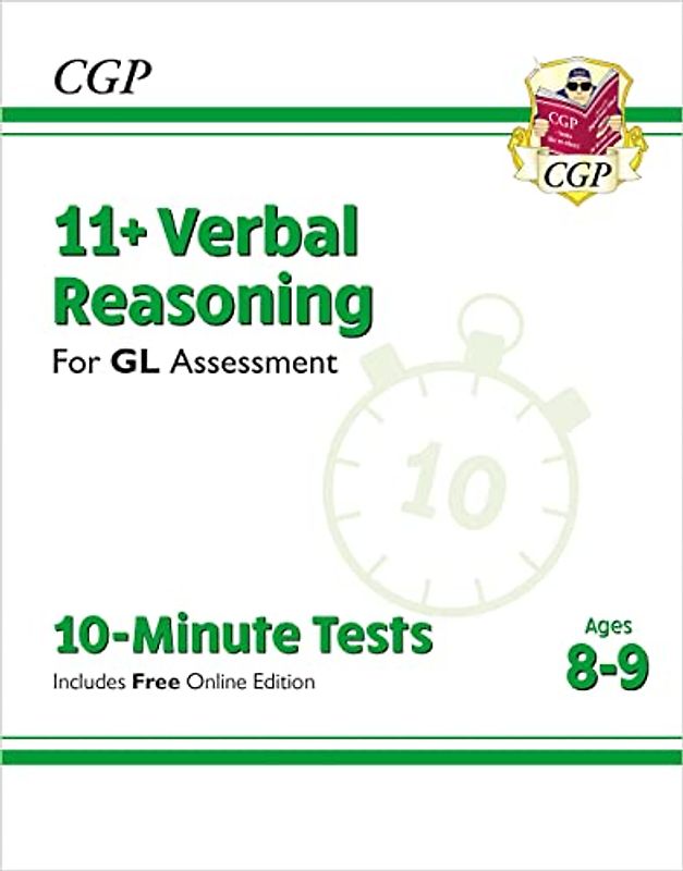 11+ GL 10-Minute Tests: Verbal Reasoning - Ages 8-9 (with Online Edition) (CGP 11+ GL)