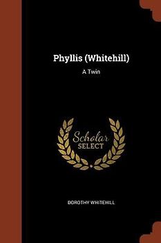 Phyllis (Whitehill): A Twin