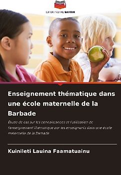 Enseignement thématique dans une école maternelle de la Barbade