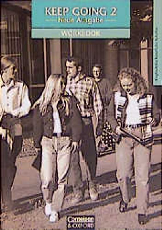 Keep Going. Englisch für berufliche Schulen. Alte Ausgabe / Band 2 - Europäischer Referenzrahmen: A2 bis B1
