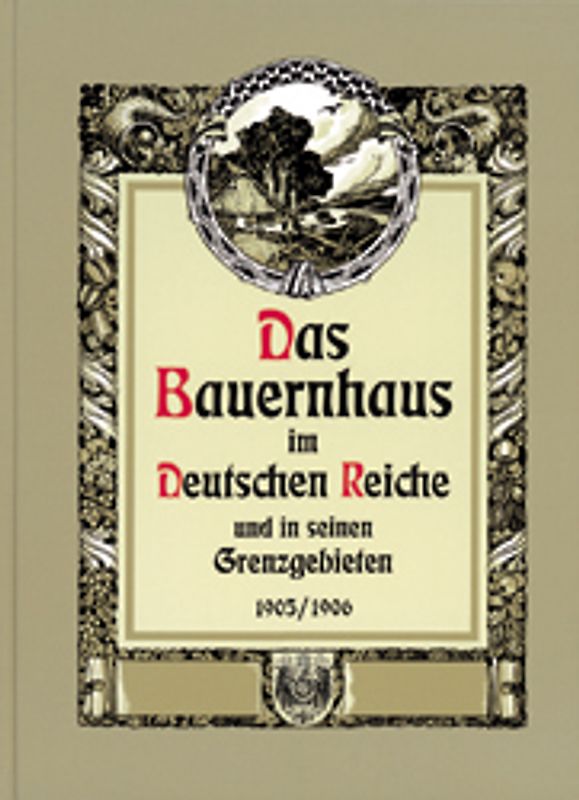 Das Bauernhaus im Deutschen Reiche
