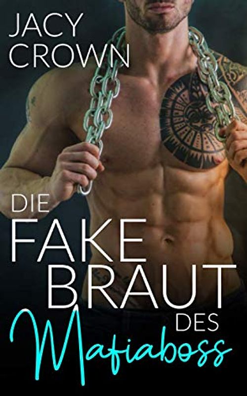 Die Fake Braut des Mafiaboss (Dark Mafia Romance, Band 3)