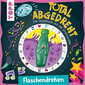 Total abgedreht! Spielblock mit Drehscheibe - Flaschendrehen