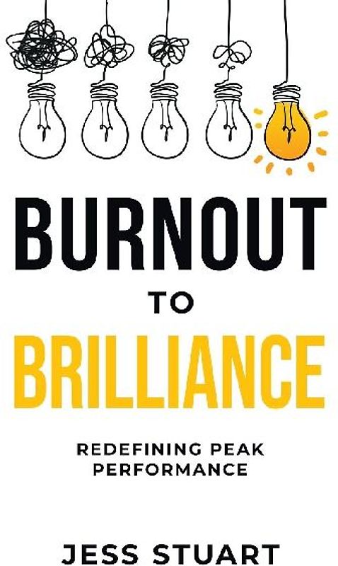 Burnout to Brilliance
