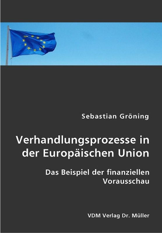Verhandlungsprozesse in der Europäischen Union