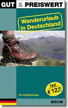 Gut & Preiswert - Wanderurlaub in Deutschland