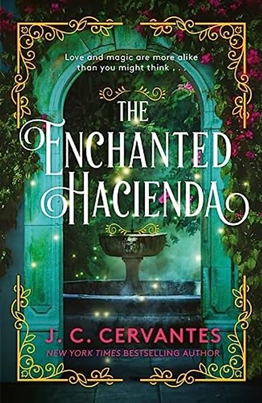The Enchanted Hacienda