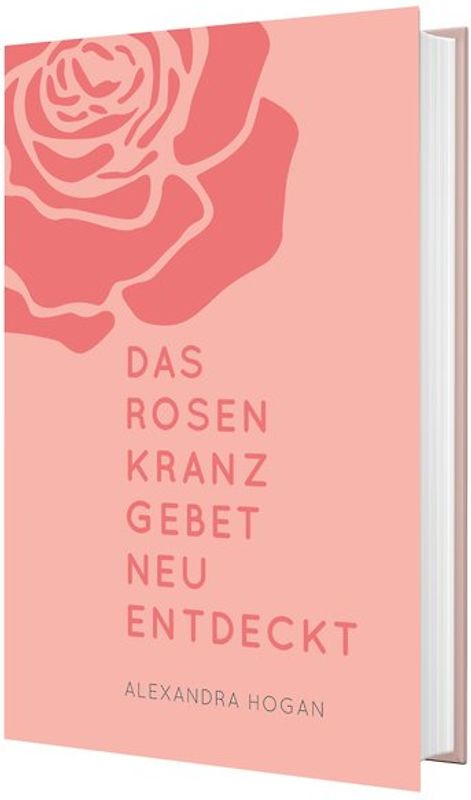 Das Rosenkranzgebet neu entdeckt
