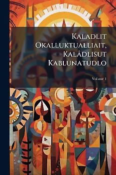 Kaladlit Okalluktualliait, Kalâdlisut Kablunatudlo