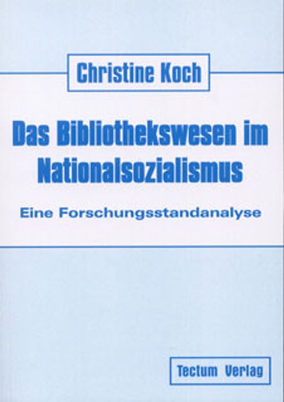 Das Bibliothekswesen im Nationalsozialismus