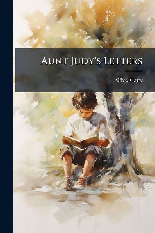 Aunt Judy's Letters