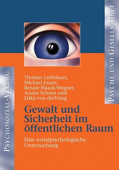 Gewalt und Sicherheit im öffentlichen Raum