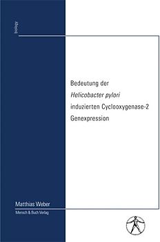 Bedeutung der Helicobacter pylori induzierten Cyclooxygenase-2 Genexpression