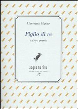 Figlio di re e altre poesie