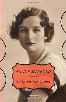 Wigs on the Green (Vintage) - Nancy Mitford