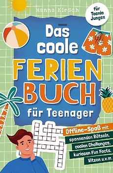 Das coole Ferienbuch für Teenager-Jungen