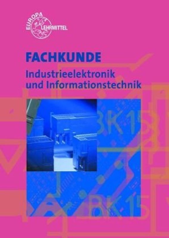 Fachkunde Industrieelektronik und Informationstechnik