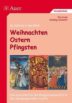 So steht es in der Bibel: Weihnachten, Ostern, Pfingsten