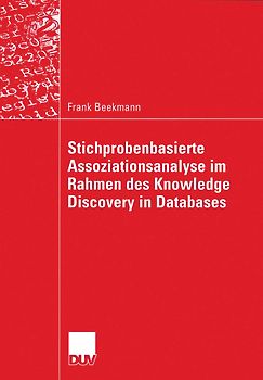 Stichprobenbasierte Assoziationsanalyse im Rahmen des Knowledge Discovery in Databases