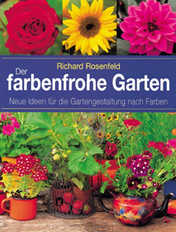 Der farbenfrohe Garten