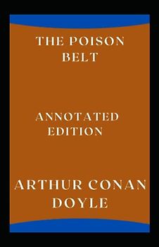 The Poison Belt: Annotated Edition