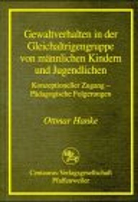 Gewaltverhalten in der Gleichaltrigengruppe von männlichen Kindern und Jugendlichen